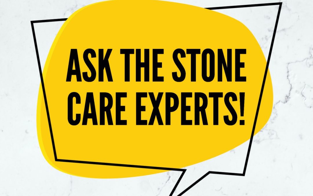 Got stone care questions? Ask BSR!